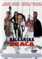   / Balkanska braca (2005)
