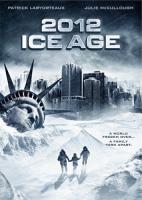 2012:   /   / 2012: Ice Age (2011)