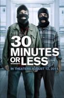   30  / 30 Minutes or Less (2011)