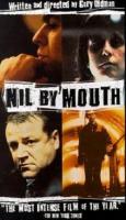   / Nil by Mouth (1997)