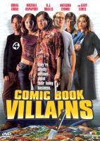    / Comic Book Villains (2002)