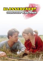   / Klassenfahrt - Geknutscht wird immer (2004)
