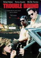    / Trouble Bound (1992)