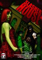   / Slasher House (2012)