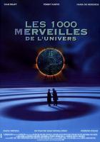 1000   / Les mille merveilles de l'univers (1997)