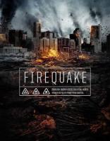    /   / Firequake (2014)